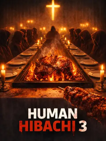 Plakat do filmu "Human Hibachi 3: The Last Supper" #819138