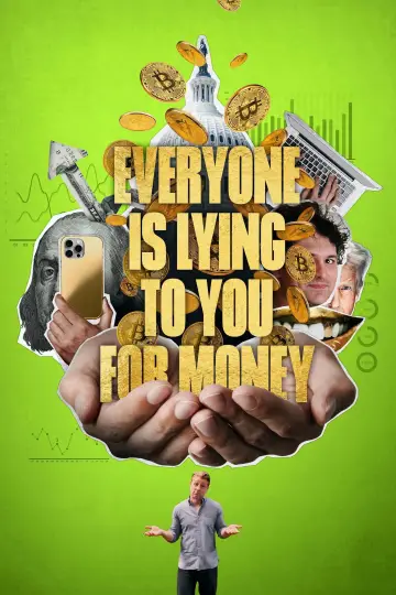 Everyone Is Lying to You for Money