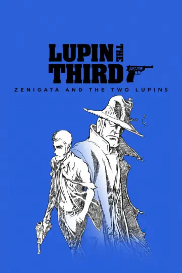 LUPIN THE IIIRD 銭形と2人のルパン