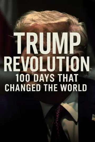 Plakat do filmu "Trump Revolution: 100 Days That Changed the World" #719192