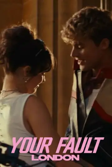 Plakat do filmu "Your Fault: London" #1154313