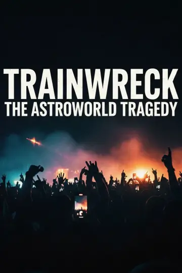 Plakat do filmu "Totalna katastrofa: Tragedia na Astroworld" #789755