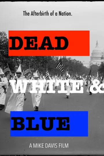 Plakat do filmu "Dead, White and Blue" #872561