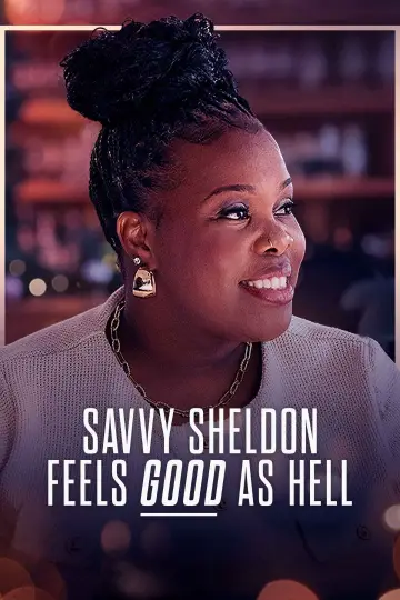 Savvy Sheldon Feels Good As Hell