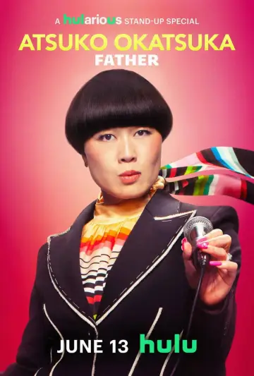 Plakat do filmu "Atsuko Okatsuka: Father" #713972