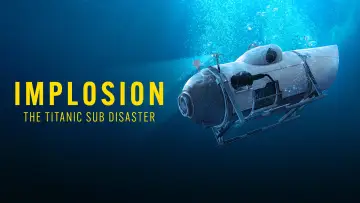Zasłona do filmu "Implosion: The Titanic Sub Disaster" #1627624