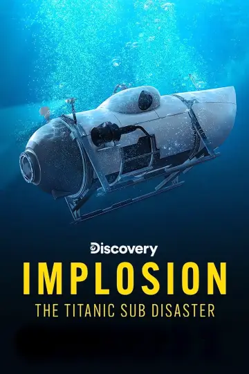 Plakat do filmu "Implosion: The Titanic Sub Disaster" #1627631