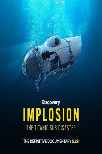 Plakat do filmu "Implosion: The Titanic Sub Disaster" #1627632