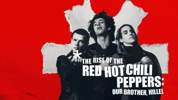 Zasłona do filmu "The Rise of the Red Hot Chili Peppers: Our Brother, Hillel" #779081