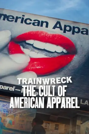 Plakat do filmu "Totalna katastrofa: Wzlot i upadek American Apparel" #785935