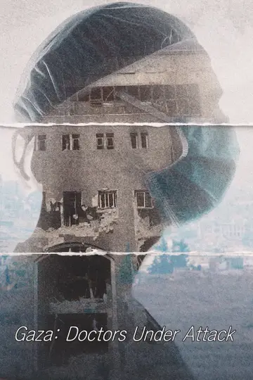 Plakat do filmu "Gaza: Doctors Under Attack" #1184930