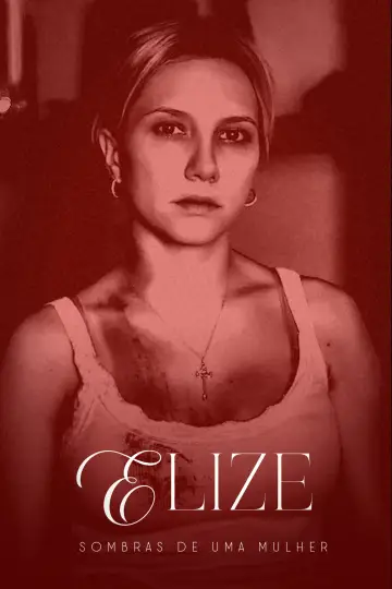 Plakat do filmu "Elize: Sombras de Uma Mulher" #1193206