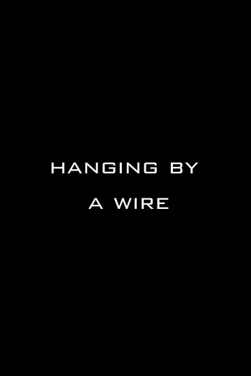 Plakat do filmu "Hanging by a Wire" #557040