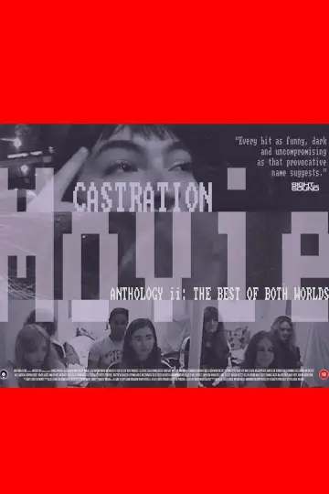 Plakat do filmu "Castration Movie Anthology ii. The Best of Both Worlds" #637960