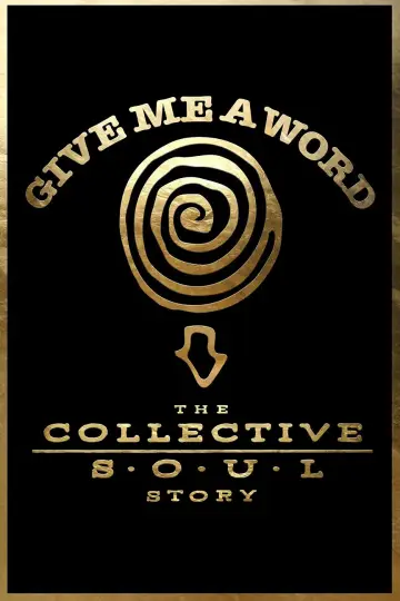Plakat do filmu "Give Me a Word: The Collective Soul Story" #976611