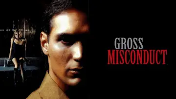 Zasłona do filmu "Gross Misconduct" #1121686
