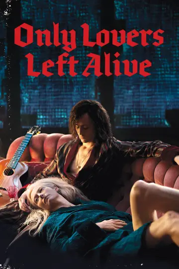 Plakat do filmu "Tylko kochankowie przeżyją" #939529