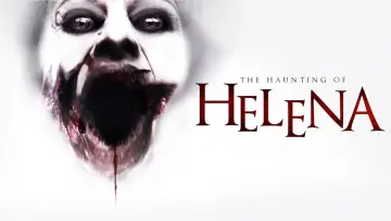 Zasłona do filmu "The Haunting of Helena" #357382