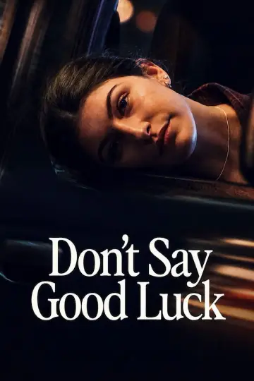 Plakat do filmu "Nie życzcie mi powodzenia" #1528448