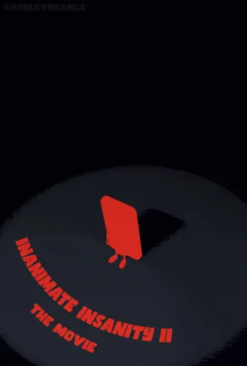 Inanimate Insanity II: The Movie
