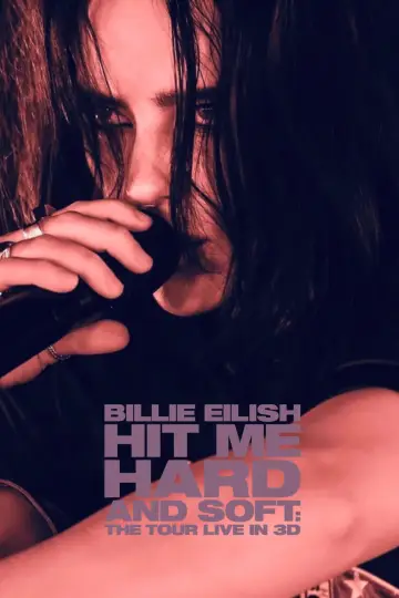 Plakat do filmu "Billie Eilish - Hit Me Hard and Soft: The Tour (Live in 3D)" #816347