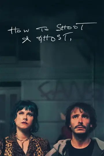 Plakat do filmu "How to Shoot a Ghost" #1657684