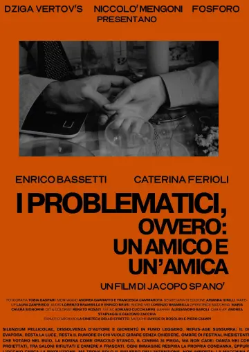 I Problematici, ovvero: un amico e un'amica