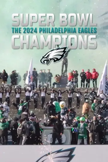 Plakat do filmu "Super Bowl Champions: The 2024 Philadelphia Eagles" #871770