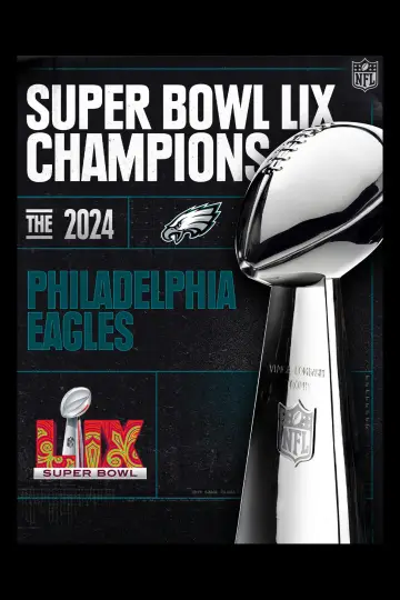 Super Bowl Champions: The 2024 Philadelphia Eagles