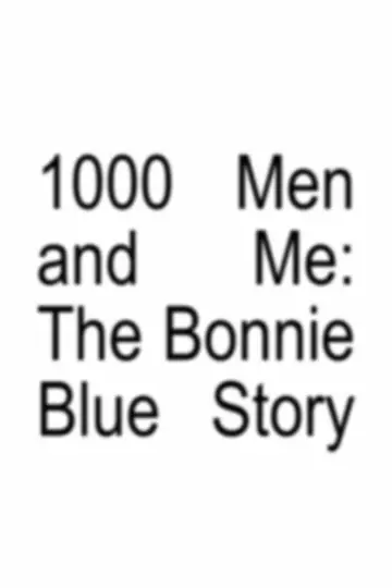 Plakat do filmu "1000 Men and Me: The Bonnie Blue Story" #709263