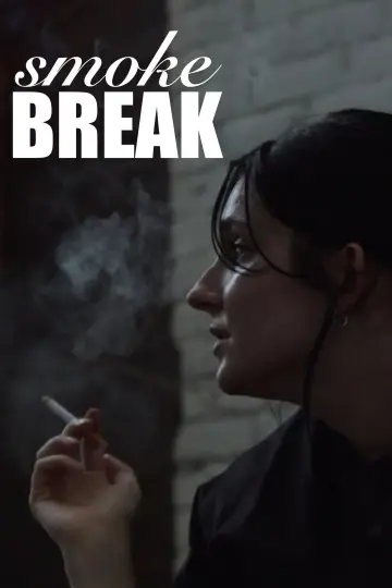 Smoke Break plakat