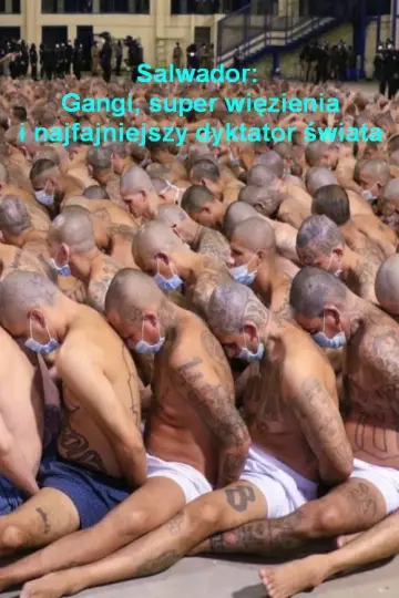 Plakat do filmu "Salwador: Gangi, super więzienia i najfajniejszy dyktator świata" #709365