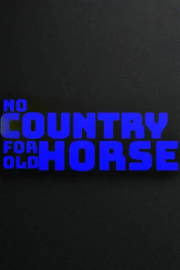 No Country for Old Horse plakat