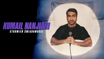 Zasłona do filmu "Kumail Nanjiani: strumień świadomości" #785464