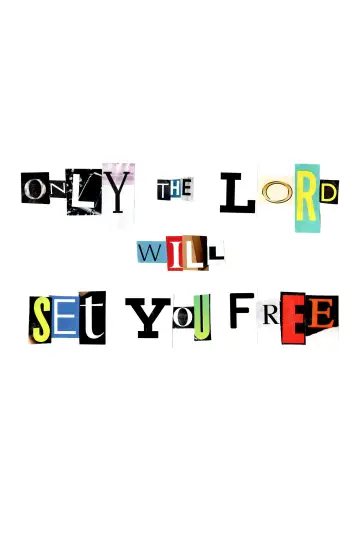 Plakat do filmu "Only the Lord Will Set You Free" #1746441
