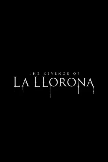 The Revenge of La Llorona plakat