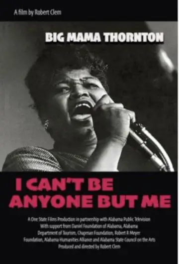 Plakat do filmu "Big Mama Thornton: I Can’t Be Anyone But Me" #923942