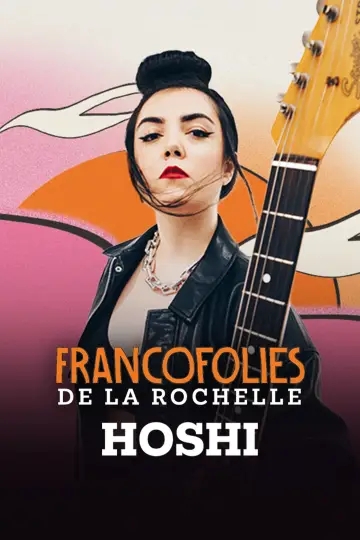 Plakat do filmu "Hoshi aux Francofolies de La Rochelle" #1298469