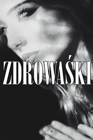 Plakat do filmu "Zdrowaśki" #1820370