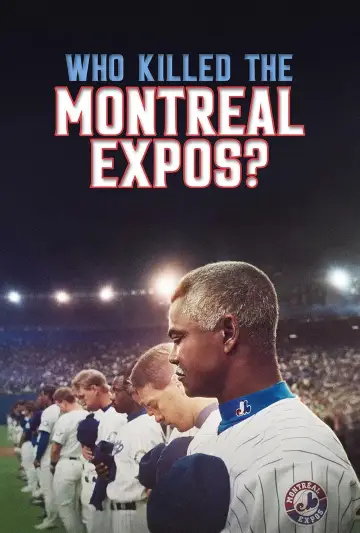 Plakat do filmu "Kto zniszczył drużynę Montreal Expos?" #696529