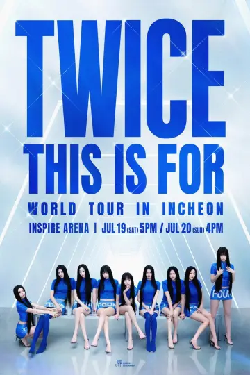 Plakat do filmu "TWICE: This is For World Tour" #1184834