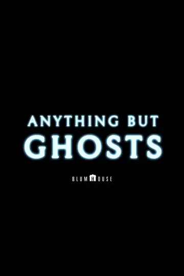 Plakat do filmu "Anything But Ghosts" #1143399