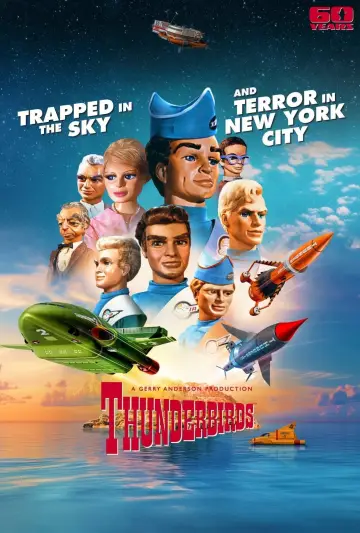 Thunderbirds 60th Anniversary Double Bill - Trapped in the Sky / Terror in New York City