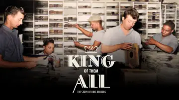 Zasłona do filmu "King of Them All: The Story of King Records" #1297334
