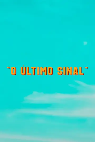 Plakat do filmu "O Último Sinal" #938171