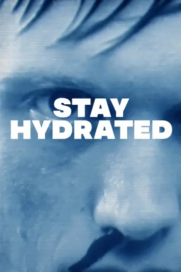 Plakat do filmu "Stay Hydrated" #1140030