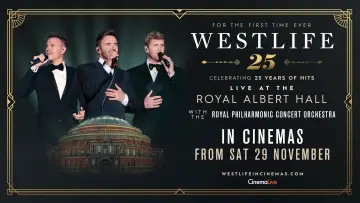 Zasłona do filmu "Westlife 25: Live At The Royal Albert Hall" #1296573
