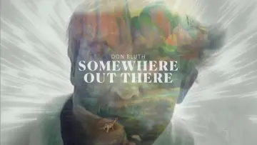 Zasłona do filmu "Don Bluth: Somewhere Out There" #1877675