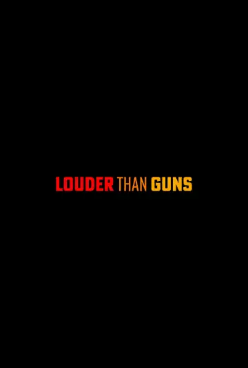 Plakat do filmu "Louder Than Guns" #821194