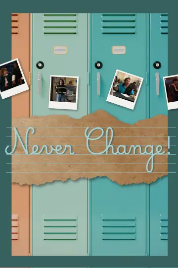 Plakat do filmu "Never Change!" #955093